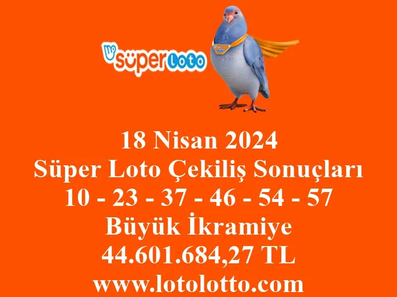 18 Nisan 2024 Süper Loto Çekiliş Sonuçları