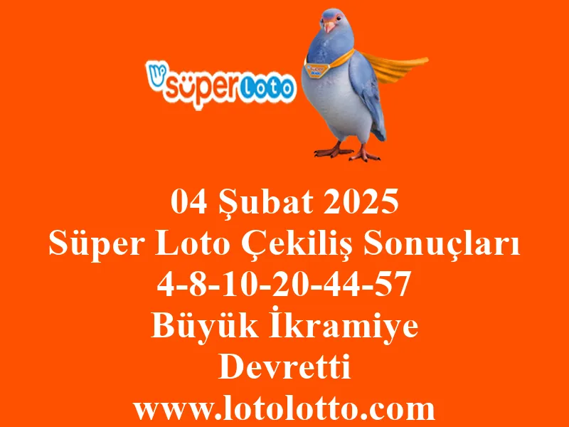 04 Şubat 2025 Süper Loto Çekiliş Sonuçları
