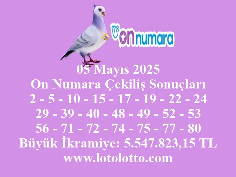 05 Mayıs 2025 On Numara Çekiliş Sonuçları