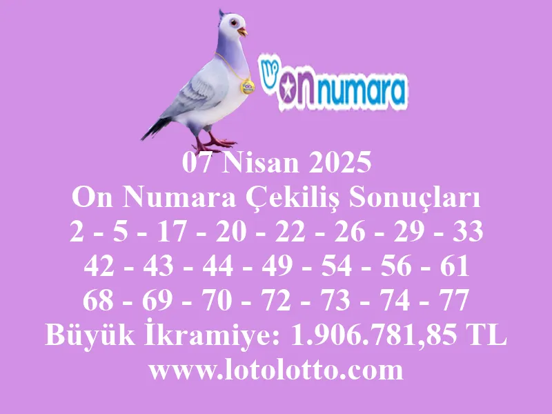 07 Nisan 2025 On Numara Çekiliş Sonuçları