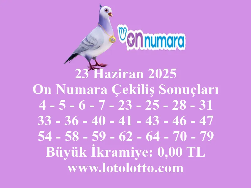 23 Haziran 2025 On Numara Çekiliş Sonuçları