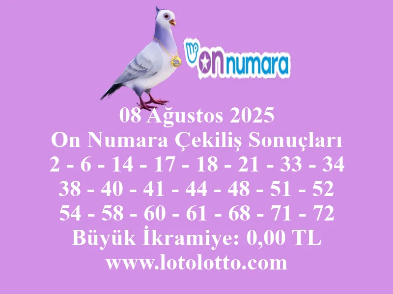 08 Ağustos 2025 On Numara Çekiliş Sonuçları