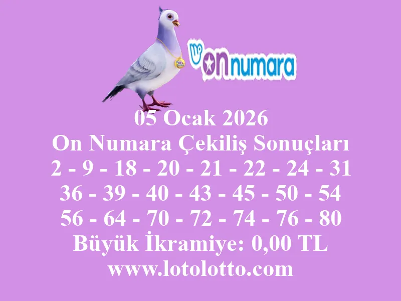 05 Ocak 2026 On Numara Çekiliş Sonuçları 05 Ocak 2026 On Numara Çekiliş Sonuçları