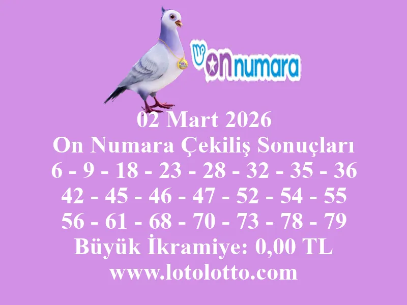 02 Mart 2026 On Numara Çekiliş Sonuçları 02 Mart 2026 On Numara Çekiliş Sonuçları