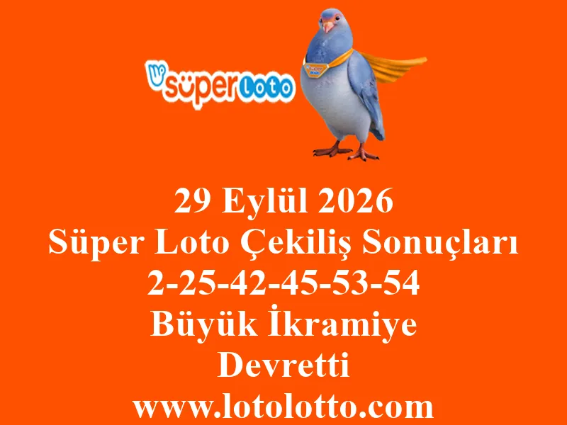 29 Eylül 2026 Süper Loto Çekiliş Sonuçları 29 Eylül 2026 Süper Loto Çekiliş Sonuçları
